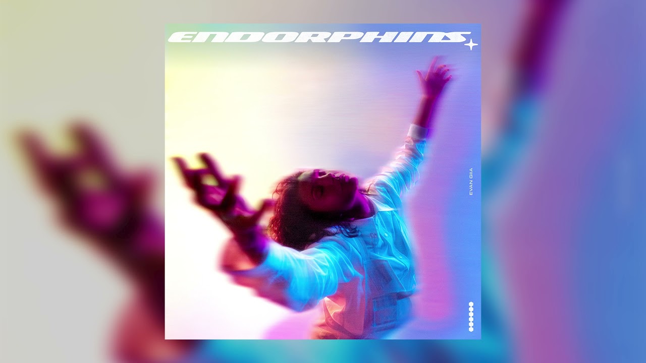 EVAN GIIA - Feeling Better (Better)