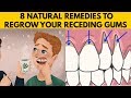 👅8 EASY Ways to GROW BACK Your Receding Gums Naturally AT HOME