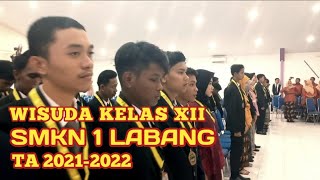 Wisuda Pelepasan Kelas Xii Smkn 1 Labang Ta 2021-2022