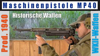 MP40 Maschinenpistole 40 • WKII • Vorstellung • deutsch • Reihe Historische Waffen