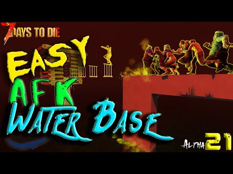5 AFK Water Horde Base Tips that are BROKEN & OP | 7 Days to Die Alpha 21