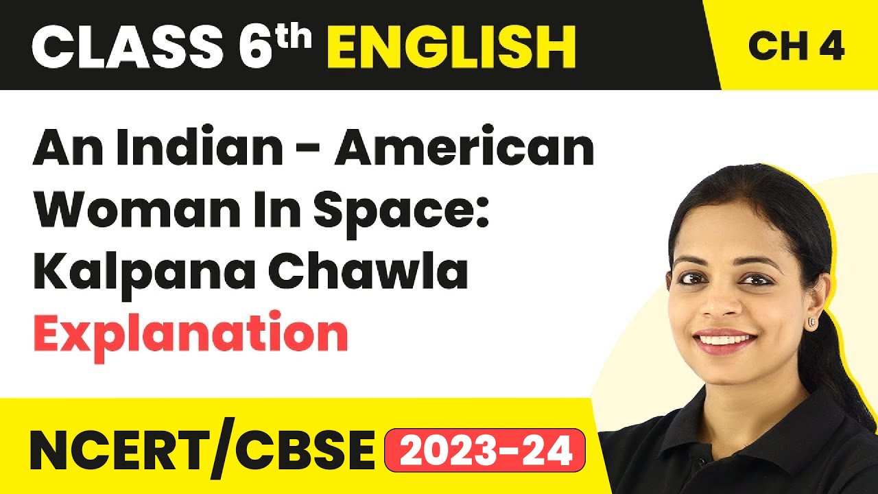 Class 6 English Chapter 4 Explanation | An Indian - American Woman In ...