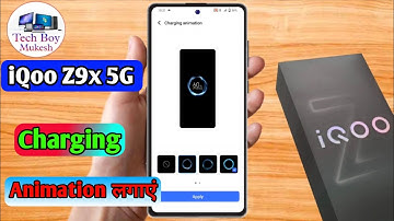 how to set charging animation in iqoo z9x | iqoo z9x charging animation