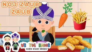 Noj Zaub Zaub #22 (Kids Vegetables Song) -  Nkauj Me Nyuam Yaus/Hmong Kids Nursery Rhyme Song