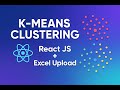 Algoritma K-Means Clustering 🚀 React JS + Excel Upload Siap Di-Mahar!