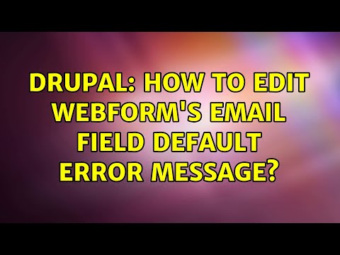 Drupal: How to edit webform's email field default error message? (2 Solutions!!)