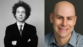 Malcolm Gladwell debates Adam Grant  on Education, LSAT, Harvard university and rushing