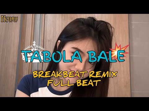 DJ TABOLA BALE BREAKBEAT REMIX FULL MELODY VIRAL TERBARU 2025