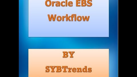 EBS Workflow Session 9 Part 3
