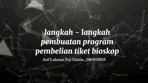 Pembuatan Program Pembelian Tiket Bioskop__Python.