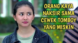 Ftv terbaru 2021 sctv - Cowok Tampan kaya raya Naksir sama cewek tomboy