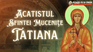 Acatistul Sfintei Mucenite Tatiana
