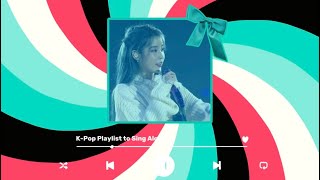 [☆ Kpop Playlist] K-Pop Playlist to Sing Along to!! 🎤🩵