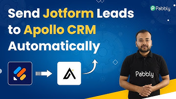 Send Jotform Leads to Apollo CRM - Jotform Apollo Integration