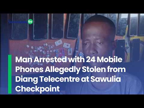 Man Arrested with 24 Mobile Phones Allegedly Stolen from Diang Telecentre at Sawulia Checkpoint
