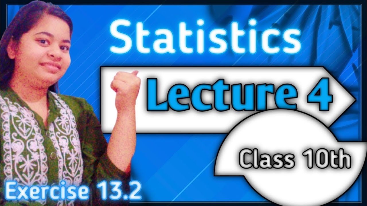 Exercise 13.2 of Statistics Lecture 4 #mathematicclass10 - YouTube