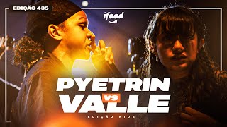 Download Lagu PYETRIN (RJ) X VALLE (PR) | SEGUNDA FASE | BDA 435 (EDIÇÃO KIDS) MP3