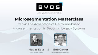 The Advantage of Hardware-based Microsegmentation in Securing Legacy Systems