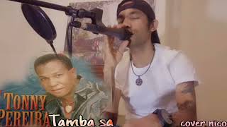 Tony Pereira Tamba Sa Cover Nico