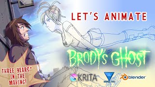 Let's Animate - The Making Of Brody's Ghost Fan Anime (Krita, Hitfilm Pro, Blender)