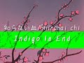 Indigo la End-shiranai chi (知らない血). Sub espa&ntilde;ol