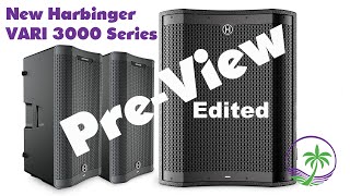 Pre-Show Review New Harbinger VARI Live 3000 Series + VS18 Sub - Launching Sept 29 by expert island 4,512 views 8 months ago 35 minutes