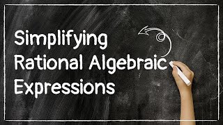 Famous Simplifying Rational Algebraic Expressions (Module 4 - First Quarter) Profile