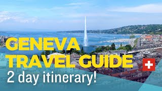 WHAT TO DO IN GENEVA, SWITZERLAND! 48Hour Weekend Itinerary