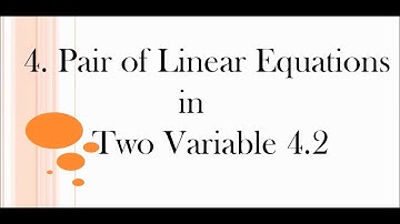 Pair of linear equations 4.2  ( 6 to 10 ) Solutions