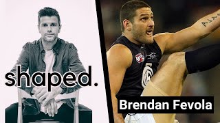 Shaped with Brendan Fevola Profile