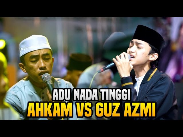 ADU SUARA TINGGI HAFIDZ AHKAM DAN GUZ AZMI MUGHROM LIVE IN TUBAN SYUBBANUL MUSLIMIN class=