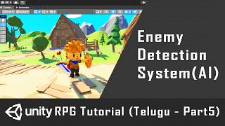 Unity RPG Tutorial Part5 (Game in Telugu) 👉 Enemy Detection System (AI)