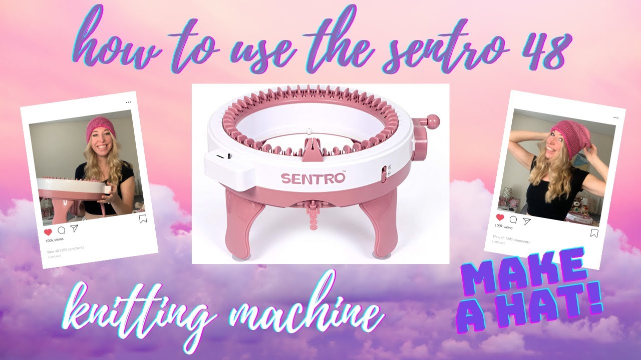 How to Use the Sentro 48 Knitting Machine / Make a Hat with Me