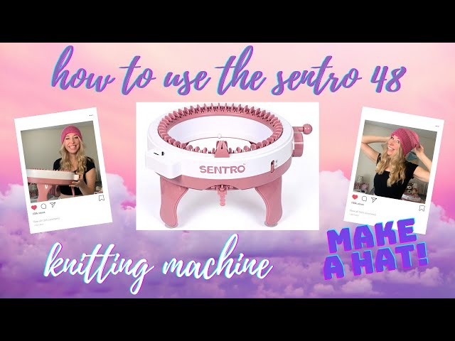 The Sentro 48 Knitting Machine 