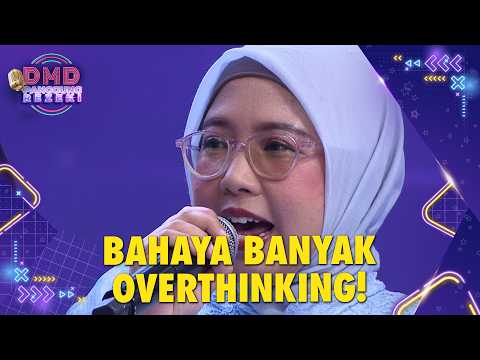 SELALU OVERTHINKING! Siti Orangnya Gak Bisa Bodo Amatan | DMD PANGGUNG REZEKI