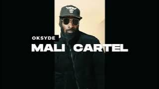 OKSYDE - 'MALI CARTEL' (Khali cartel 5 freestyle)