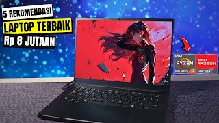 RYZEN 7! 5 LAPTOP HARGA 8 JUTAAN TERBAIK OKTOBER 2025