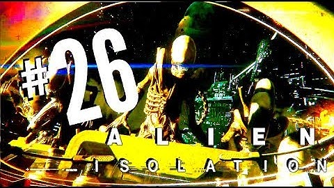 Alien Isolation, Part 26 (Hard) ENDING