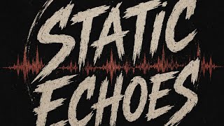 Static Echoes - Faded Line (Official Audio)