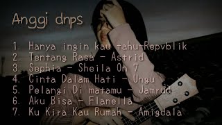 AnggiDnps Cover || 7 Cover AnggiDnps Terpopuler & Hits 2020 Enak Didengar || Lagu Buat Temen Tidur