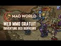 Mad world  nouveau web mmorpg gratuit  dcouverte gameplay fr