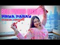 Bollywood medley  priya paray official music 2024
