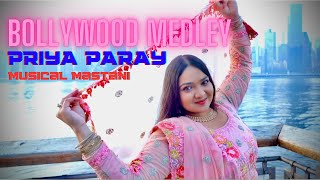 Bollywood Medley Priya Paray Official Music Video 2024