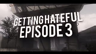 TR Hate: Gettin Hateful - Episode 3 by TR Maqic