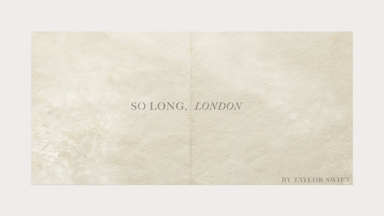 Taylor Swift   So Long London Official Lyric Video