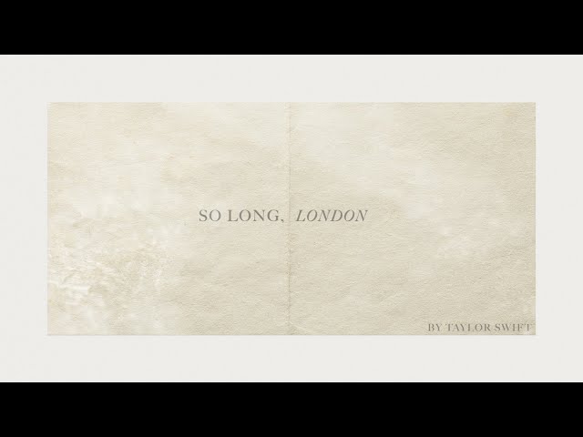 Taylor Swift - So Long, London (Official Lyric Video) class=