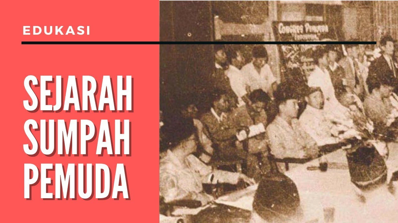 SEJARAH SUMPAH PEMUDA ( Video Edukasi ) - YouTube