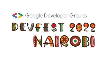 DevFest Nairobi 2022 Full Highlights Video