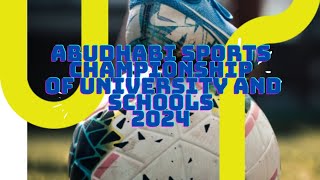 A QUICK LOOK OF ABUDHABI SPORTS CHAMPIONSHIP 2024 #2024 #abudhabi #ADEK #SPORTS