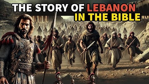 DE OORSPRONG VAN LIBANON IN DE BIJBEL EN ZIJN PROFETISCHE GESCHIEDENIS #biblestories